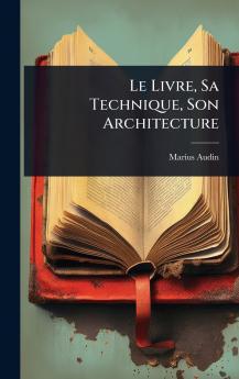 Livre Sa Technique Son Architecture