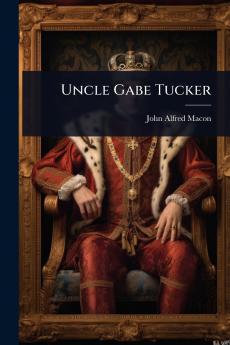 Uncle Gabe Tucker