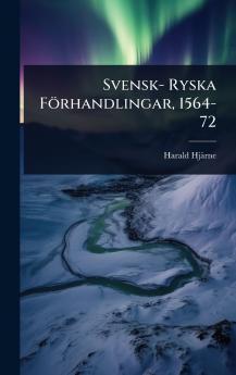 Svensk- Ryska Förhandlingar 1564-72