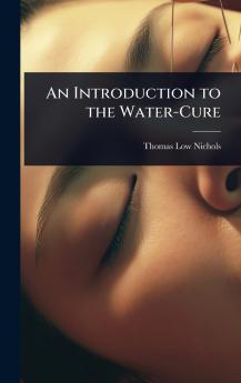 Introduction to the Water-Cure
