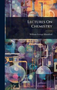 Lectures On Chemistry