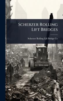 Scherzer Rolling Lift Bridges