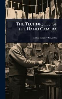 Techniques of the Hand Camera