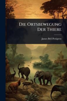 Ortsbewegung Der Thiere