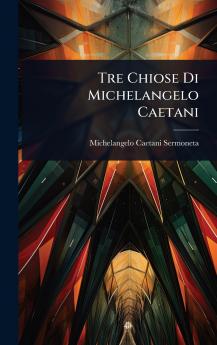 Tre Chiose Di Michelangelo Caetani