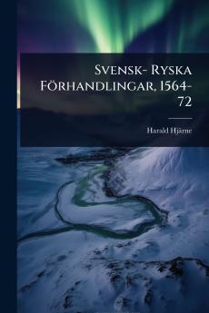 Svensk- Ryska Förhandlingar 1564-72