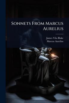 Sonnets From Marcus Aurelius