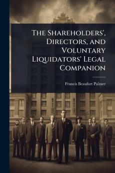Shareholders' Directors and Voluntary Liquidators' Legal Companion