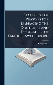 Statement of Reasons for Embracing the Doctrines and Disclosures of Emanuel Swedenborg