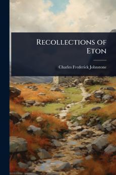 Recollections of Eton