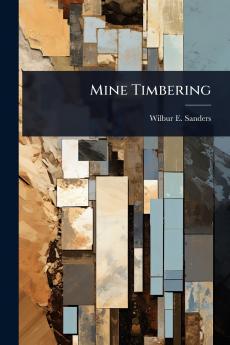 Mine Timbering