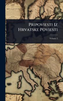 Pripoviesti Iz Hrvatske Poviesti