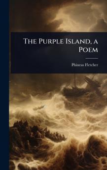 Purple Island a Poem