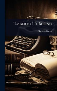 Umberto I Il Buono