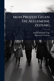 Mein Prozess Gegen Die Allgemeine Zeitung