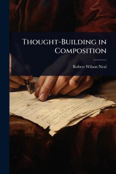 Thought-Building in Composition