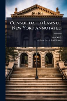 Consolidated Laws of New York Annotated