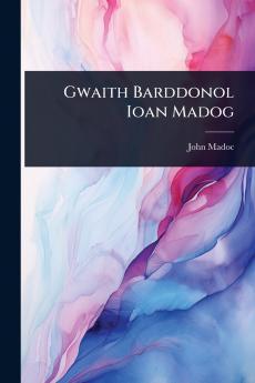 Gwaith Barddonol Ioan Madog