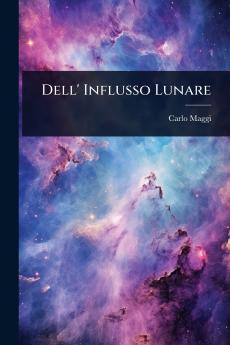 Dell' Influsso Lunare
