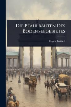 Pfahlbauten Des Bodenseegebietes