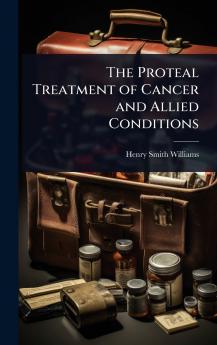 Proteal Treatment of Cancer and Allied Conditions