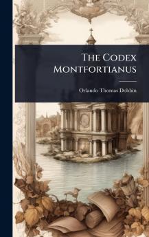 The Codex Montfortianus