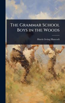 Grammar School Boys in the Woods