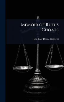 Memoir of Rufus Choate