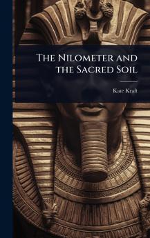 Nilometer and the Sacred Soil