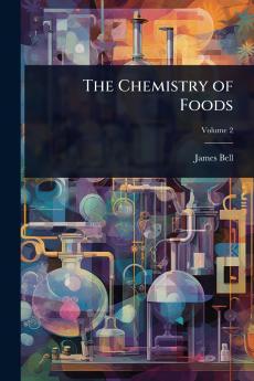 Chemistry of Foods