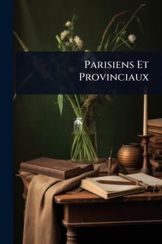 Parisiens Et Provinciaux