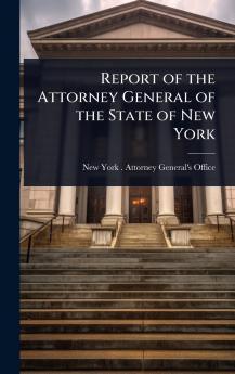 Report of the Attorney General of the State of New York