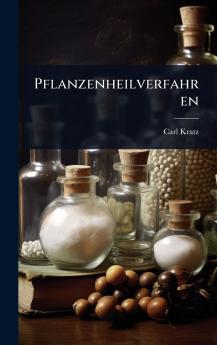 Pflanzenheilverfahren