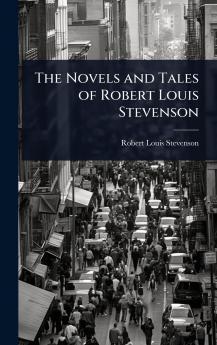 Novels and Tales of Robert Louis Stevenson