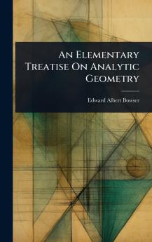 Elementary Treatise On Analytic Geometry