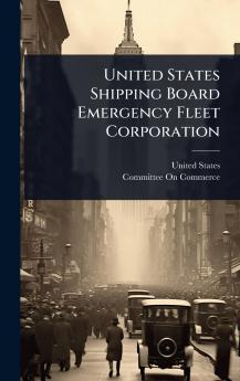 United States Shipping Board Emergency Fleet Corporation