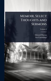 Memoir Select Thoughts and Sermons