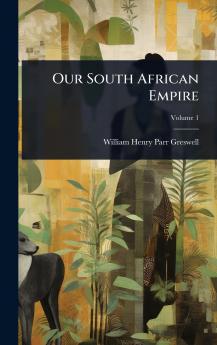 Our South African Empire