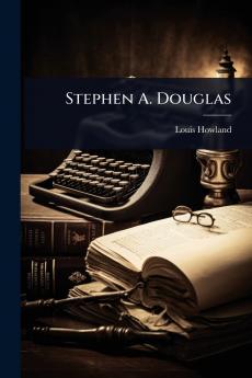 Stephen A. Douglas