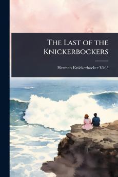 Last of the Knickerbockers