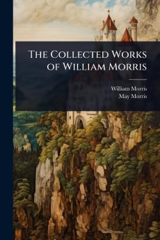 Collected Works of William Morris