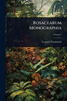 Rosacearum Monographia
