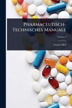 Pharmaceutisch-Technisches Manuale