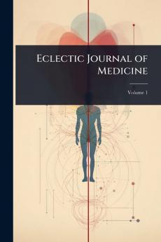 Eclectic Journal of Medicine