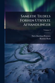 Samlede Tildels Forhen Utrykte Afhandlinger