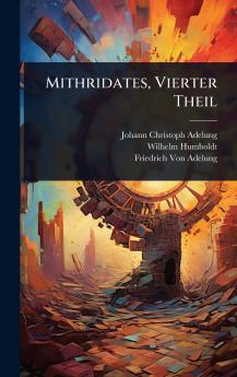Mithridates Vierter Theil