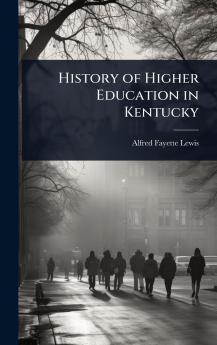 History of Higher Education in Kentucky