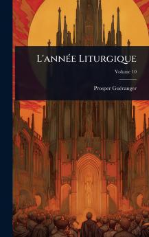 L'annÃ(c)e Liturgique