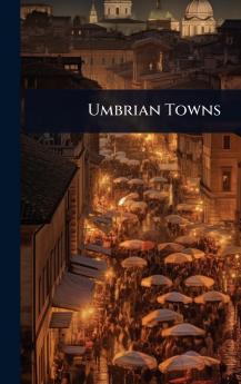 Umbrian Towns