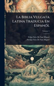 Biblia Vulgata Latina Traducia En EspanÃµl